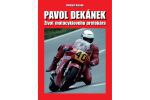 Nová kniha na predaj: Pavol Dekánek – Život motocyklového pretekára